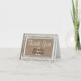 Cartão De Agradecimento A Coleção de Casamento Rustic White Frame & Burlap