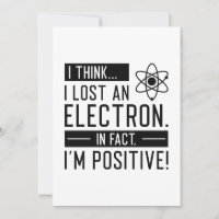 Acho que perdi um eletrão, na verdade sou positivo