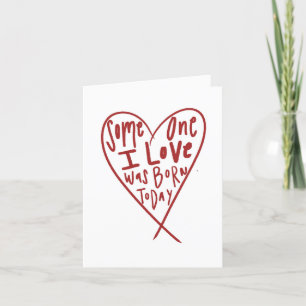 Cartão De Agradecimento Alguém Que Eu Amo Era Nascer Hoje
