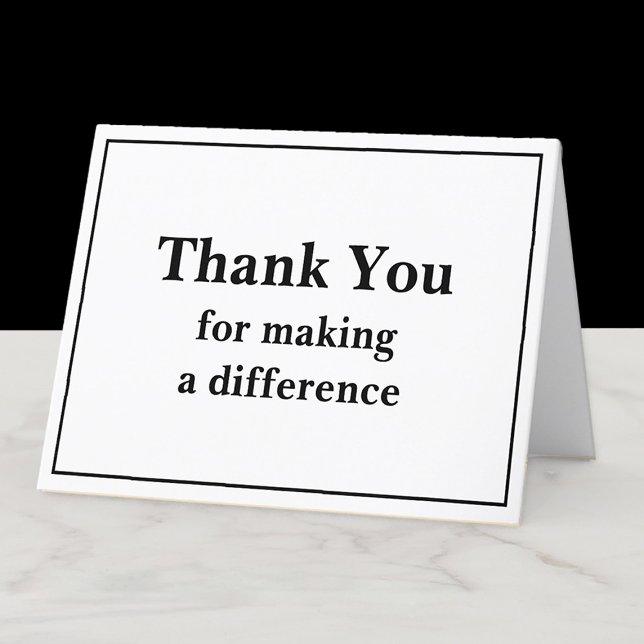 Cartão De Agradecimento Clássico Sofisticado Branco Preto Obrigado (Classic black and white "Thank you for making a difference" card. )