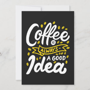 Cartão De Agradecimento Coffee Lover Coffe Is Always Good Idea