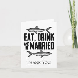 Cartão De Agradecimento Coma Bebida e casem-se com Tubarão Vintage