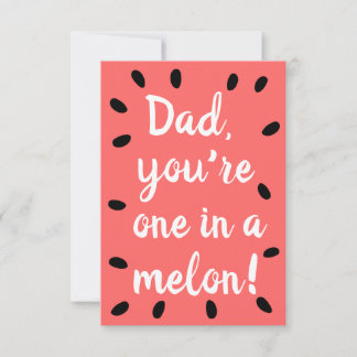 Cartão De Agradecimento Dad you're one in a melon | Father's Day Card