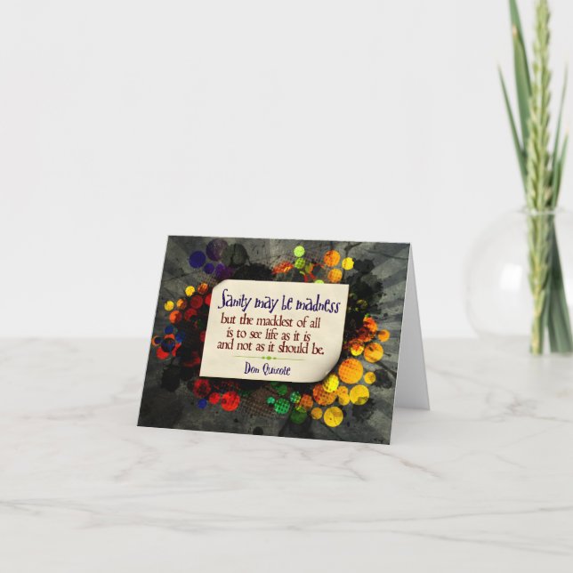 Cartão De Agradecimento Don Quixote, citação inspiracional "Madness" (Frente)