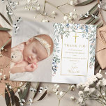 Cartão De Agradecimento Dourada Foto de Folhagem Floral de Natal Baptism<br><div class="desc">Folhagem botânica,  com assinatura de ouro baptismo batizando cartões de agradecimentos de fotografia. Personalize com sua foto e batismo especial,  batizando obrigado sua mensagem em letras chic gold neste moderno design elegante. Projetado por Thisnotme©</div>