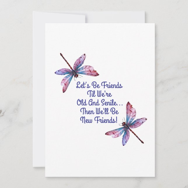 Cartão De Agradecimento Dragonfly gift Let's Be Friends Old Senile funny (Frente)