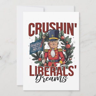 Cartão De Agradecimento Esmagando Sonhos de Liberais Trump Quebra-Nozes Na