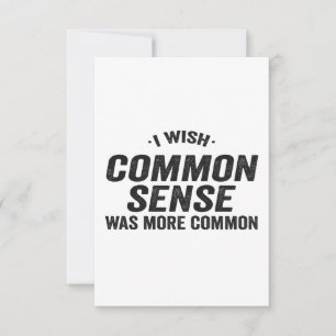 Cartão De Agradecimento Eu Queria Que O Senso Comum Fosse Mais Um Presente