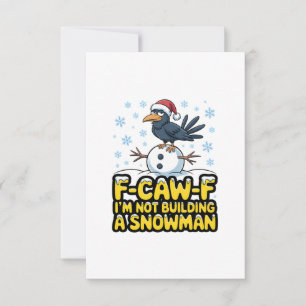 Cartão De Agradecimento F-Caw-F Não Estou Construindo um Boneco de Neve Na