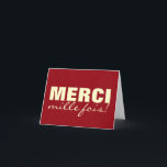 Cartão De Agradecimento Fois mille MERCI!<br><div class="desc">Creme na placa vermelha "obrigado você" - "Merci mille fois" = obrigado você.</div>