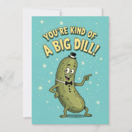 Cartão De Agradecimento Funny Pickle Pun You're Kind of a Big Dill