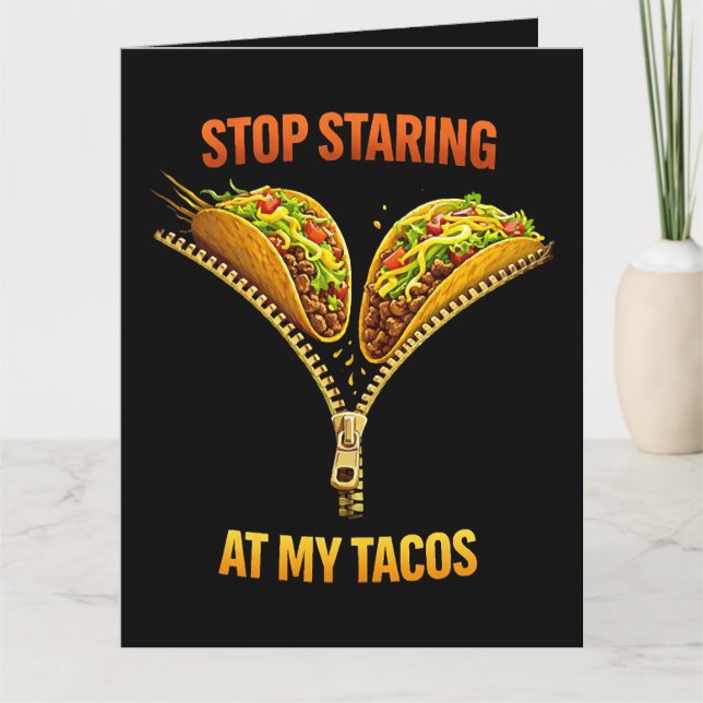 Cartão De Agradecimento Funny Taco Lover Stop Staring (Frente)