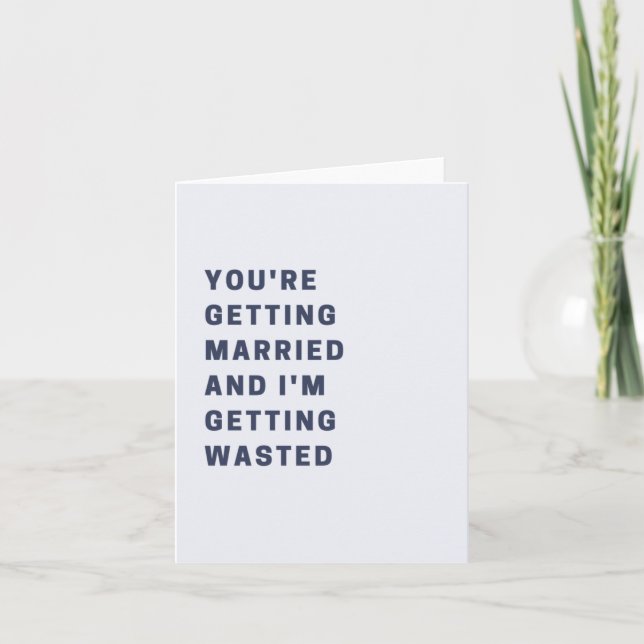 Cartão De Agradecimento Funny You're Getting Married Wedding Card (Frente)