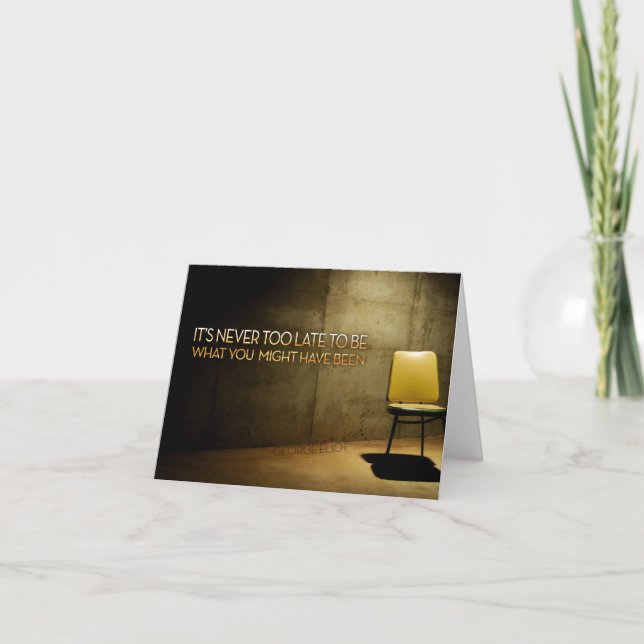 Cartão De Agradecimento George Eliot Inspirational Cote "Nunca é tarde dem (Frente)