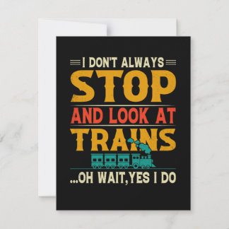 Cartão De Agradecimento I Don't Always Stop Look At Trains