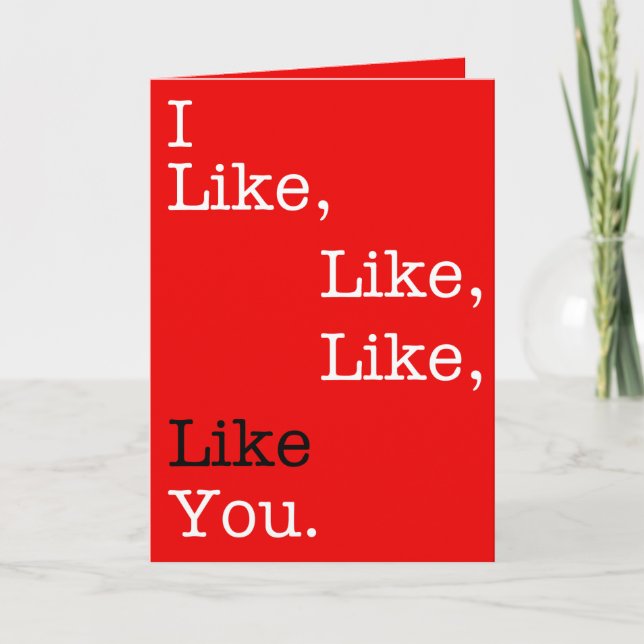 Cartão De Agradecimento I Like, Like, Like, Like You, Valentine's Day card (Frente)