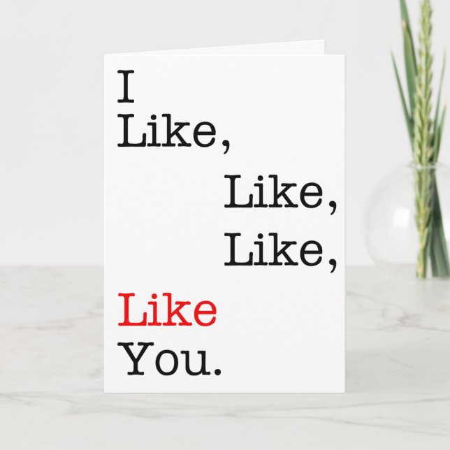 Cartão De Agradecimento I Like, Like, Like, Like You, Valentine's Day card (Frente)
