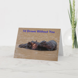 Cartão De Agradecimento I'd Drown Without You Thank You Card