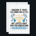 Cartão De Agradecimento Imagine If Your Cell Phone Was At 10% But Lasted 8<br><div class="desc">chanukah, menorah, hanukkah, dreidel, jewish, gift, holiday, religion, christmas, </div>