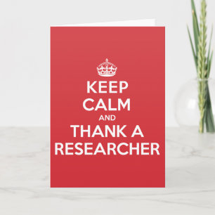 Cartão De Agradecimento Keep Calm Thank Researcher Greeting Note Card