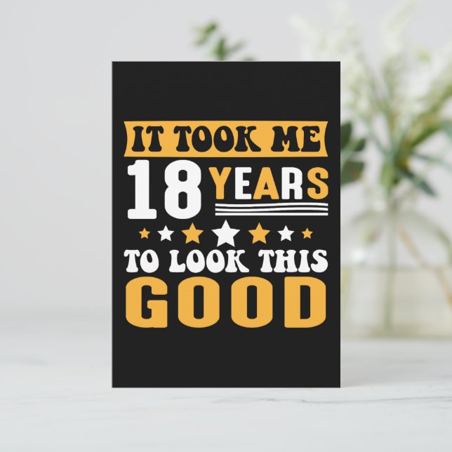 Cartão De Agradecimento Levei 18 Anos Para Ver Este Bom Aniversário (Em pé/Frente)