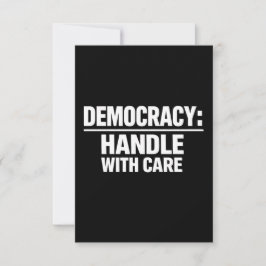 Cartão De Agradecimento Lide com a Democracia com Cuidado