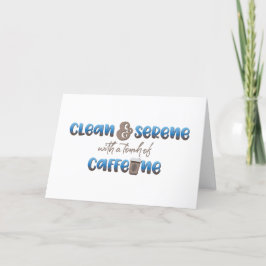 Cartão De Agradecimento Limpe e serene com uma placa de toque de cafeína