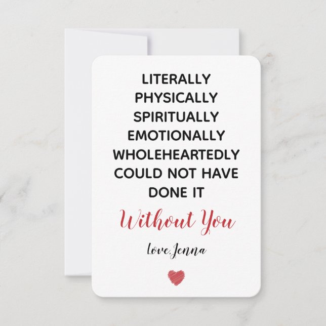Cartão De Agradecimento Literalmente Não Podia Ter Feito Isso Sem Você (Frente)
