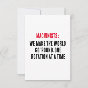 Cartão De Agradecimento Machinistas: Nós fazemos o mundo girar, um giro