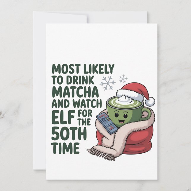 Cartão De Agradecimento Mais propenso a beber Matcha e assistir Elf Xmas (Frente)