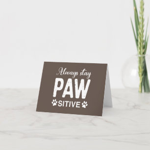 Cartão De Agradecimento Manter sempre o PAW sitivo