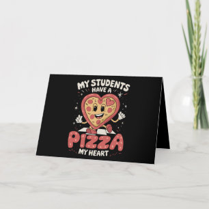 Cartão De Agradecimento Meus Alunos Têm Uma Pizza Do Meu Coração Professor