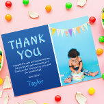 Cartão De Agradecimento Modern Kids Photo Birthday | Blue<br><div class="desc">Send an extra special thank you card to your guests, thanking them for attending your party and gratitude for their gifts. Featuring your favorite photo from your birthday/christening/baby shower/party with playful text that reads "THANK YOU" and "i enjoyed the cake and the presents too, but my favorite part was seeing...</div>