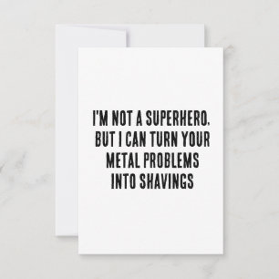 Cartão De Agradecimento Não sou um super-herói, mas posso transformar o se