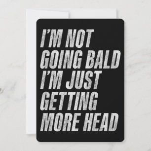 Cartão De Agradecimento Não vou ficar careca, só estou ganhando mais cabeç