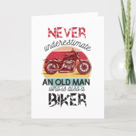 Cartão De Agradecimento Nunca Subestime O Velho Biker