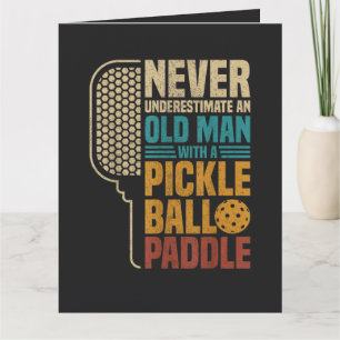 Cartão De Agradecimento Nunca Subestime um Homem Velho com um Pickleball