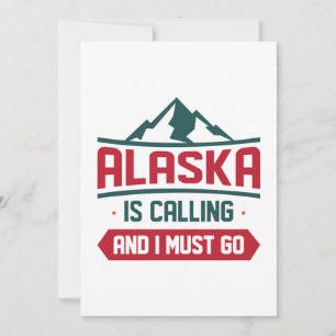 Cartão De Agradecimento O Alaska Está Ligando E Eu Preciso Ir