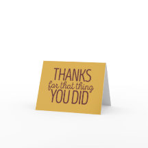 Obrigados para aquela coisa que você fez