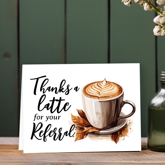 Cartão De Agradecimento Obrigados Uma Remessa De Café Latente (Thank your real estate clients and referral partners with this Thanks a latte for you referral card.)