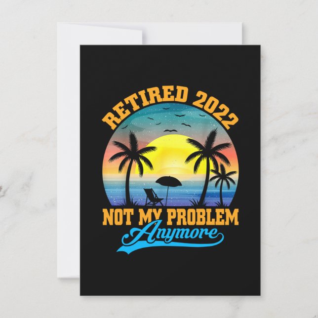 Cartão De Agradecimento Retired 2022 Not My Problem Anymore Funny Retired (Frente)