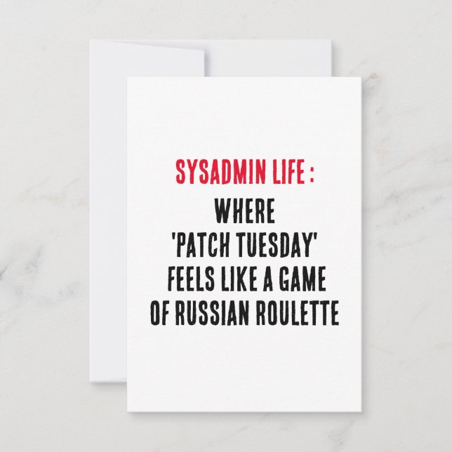 Cartão De Agradecimento Sysadmin Life Onde 'patch terça-feira' parece uma (Frente)