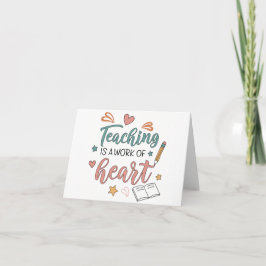 Cartão De Agradecimento Teaching Work of Heart Teacher Appreciation Thank 
