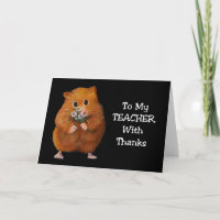 Thanks To Teacher: Hamster, Daisies: Art on Black