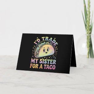 Cartão De Agradecimento Trocaria Minha Irmã Por Um Taco Cinco De Mayo