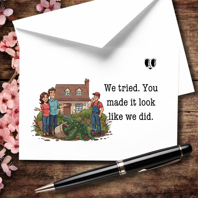 Cartão De Agradecimento We Tried You Made It Look Like We Did Funny (We thought it looked good… you fixed that 😂)