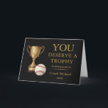 Cartão De Agradecimento You Deserve a Trophy Baseball Coach Funny<br><div class="desc">Make your baseball coach smile with this funny “You Deserve a Trophy” card, featuring an elegant black background, faux gold typography, and a gold trophy with baseball ball design. A perfect mix of humor and appreciation, ideal for end-of-season gifts and team thank you moments. Designed especially for baseball teams, this...</div>