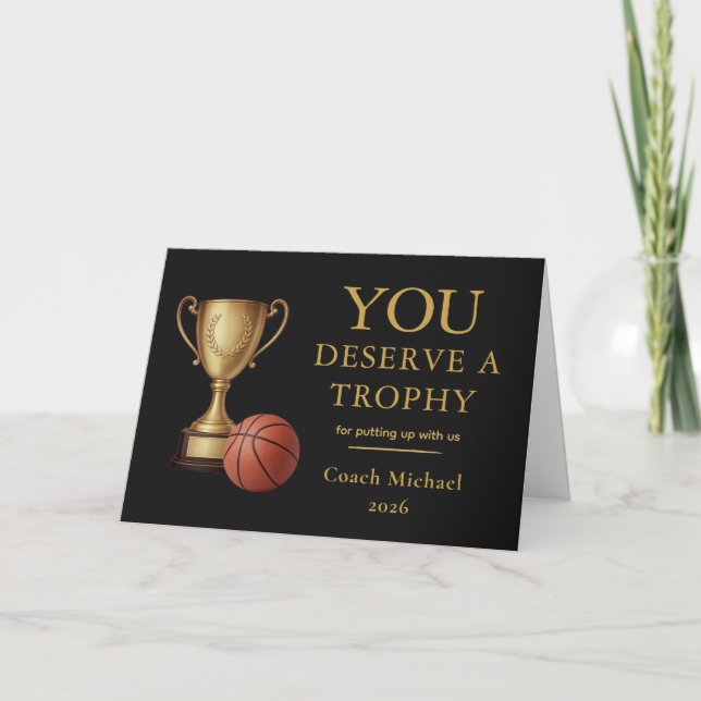 Cartão De Agradecimento You Deserve a Trophy BasketballCoach Funny  (Frente)