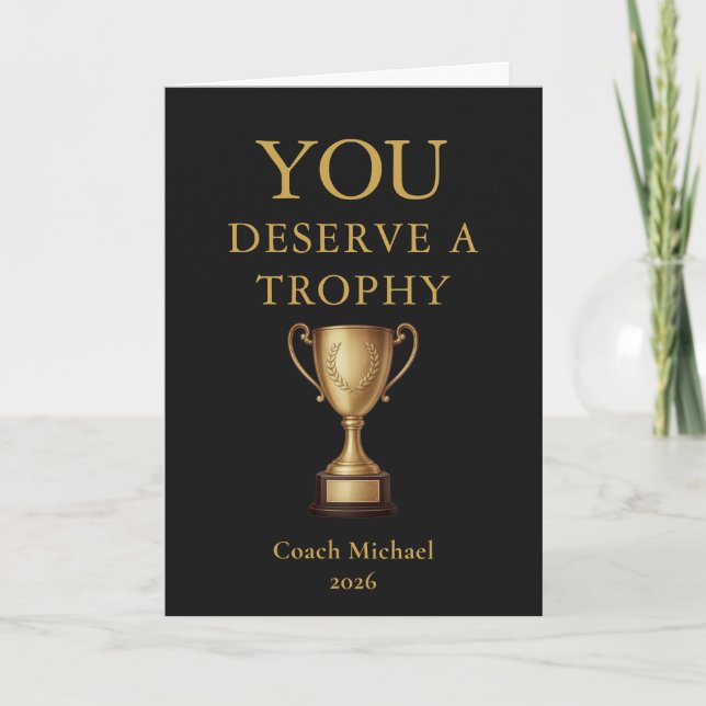 Cartão De Agradecimento You Deserve a Trophy Funny Coach Elegant Gold Team (Frente)