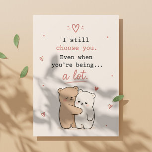 Cartão de Amor Engraçado Eu Ainda Escolho Você Lev